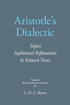 portada Aristotle's Dialectic: Topics, Sophistical Refutations, and Related Texts (The new Hackett Aristotle)
