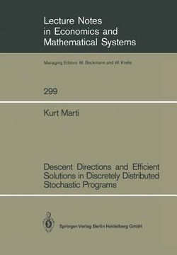 portada descent directions and efficient solutions in discretely distributed stochastic programs (en Inglés)