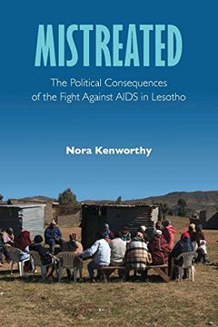 portada Mistreated: The Political Consequences of the Fight against AIDS in Lesotho