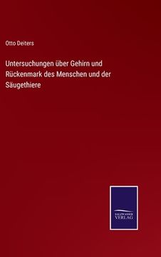 portada Untersuchungen über Gehirn und Rückenmark des Menschen und der Säugethiere (in German)