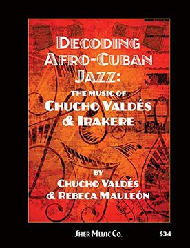 portada Decoding Afro-Cuban Jazz: The Music of Chucho Valdes & Irakere (in English)