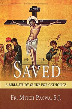 portada Saved: A Bible Study Guide for Catholics (en Inglés)