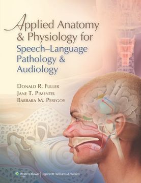 portada Applied Anatomy and Physiology for Speech-Language Pathology and Audiology (in English)