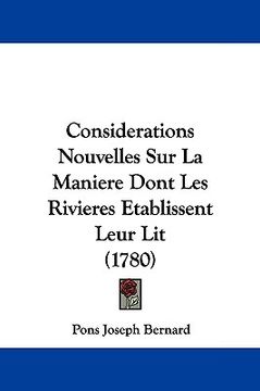 portada considerations nouvelles sur la maniere dont les rivieres etablissent leur lit (1780) (in English)
