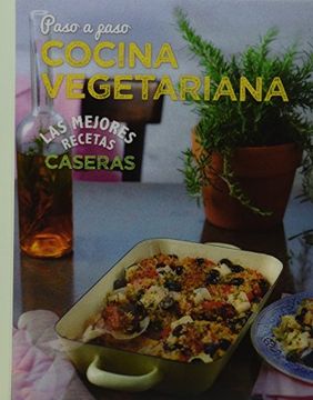 portada Las Mejores Recetas Caseras Paso a Paso - Cocina Vegetarania (Spanish Edition