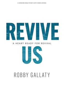 portada Revive Us - Bible Study Book with Video Access: A Heart Ready for Revival (en Inglés)