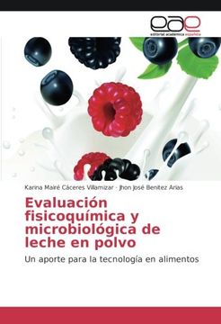 portada Evaluación fisicoquímica y microbiológica de leche en polvo: Un aporte para la tecnología en alimentos (Spanish Edition)