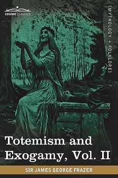portada totemism and exogamy, vol. ii (in four volumes)