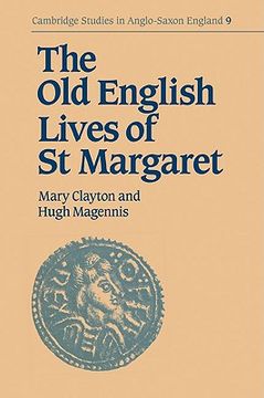 portada Old English Lives st Margaret (Cambridge Studies in Anglo-Saxon England) (en Inglés)