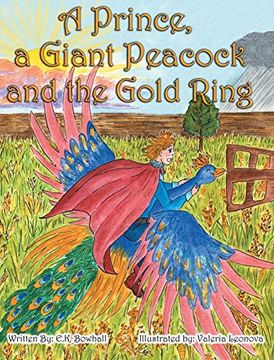 portada A Prince, a Giant Peacock and the Gold Ring (in English)