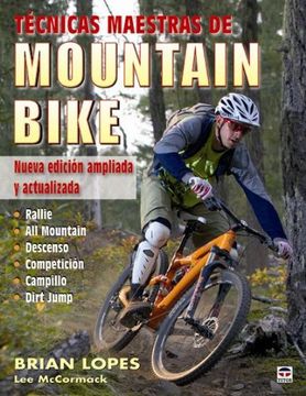 portada Tecnicas Maestras Mountain Bike: Nueva Edicion Ampliada y Actuali Zada