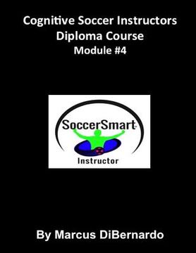 portada Cognitive Soccer Instructors Diploma Course: Module #4 (in English)
