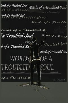 portada Words of a Troubled Soul (en Inglés)