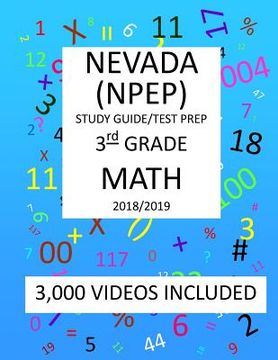 portada 3rd Grade NEVADA NPEP, 2019 MATH, Test Prep: : 3rd Grade NEVADA PROFICIENCY EXAMINATION PROGRAM TEST 2019 MATH Test Prep/Study Guide (en Inglés)
