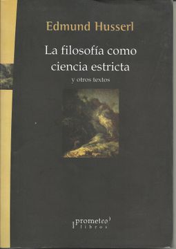 portada Filosofia Como Ciencia Estricta y Otros Textos (in Spanish)