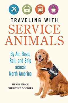 portada Traveling With Service Animals: By Air, Road, Rail, and Ship Across North America 