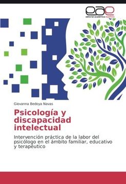 portada Psicología y discapacidad intelectual: Intervención práctica de la labor del psicólogo en el ámbito familiar, educativo y terapéutico (Spanish Edition)
