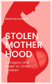 portada Stolen Motherhood: Surrogacy and Made-To-Order Children (en Inglés)