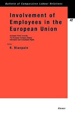 portada involvement of employees in the european union, works councils, company statute, information and consultation rights (en Inglés)
