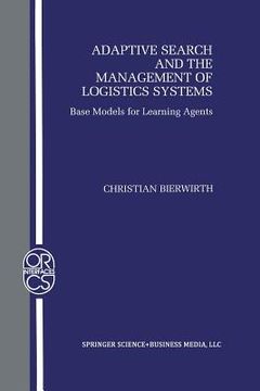 portada adaptive search and the management of logistic systems: base models for learning agents (en Inglés)