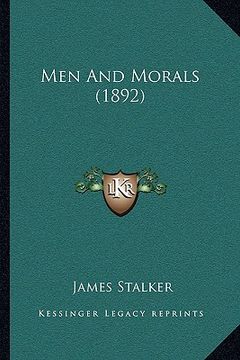 portada men and morals (1892) (en Inglés)