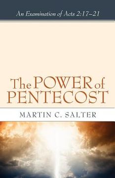 portada the power of pentecost: an examination of acts 2:17-21
