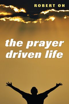 portada The Prayer Driven Life (en Inglés)