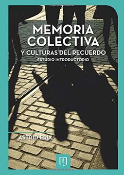 portada Memoria Colectiva y Culturas del Recuerdo: Estudio Introductorio