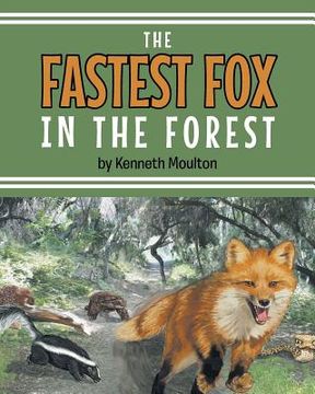 portada The Fastest Fox in the Forest (en Inglés)