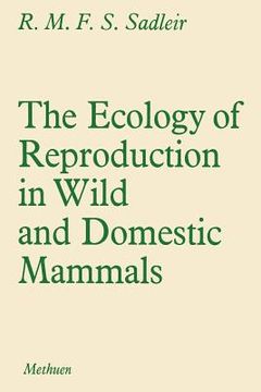 portada The Ecology of Reproduction in Wild and Domestic Mammals (en Inglés)