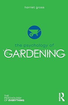 portada The Psychology of Gardening (The Psychology of Everything) (en Inglés)