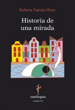 portada Historia de una Mirada (in Spanish)