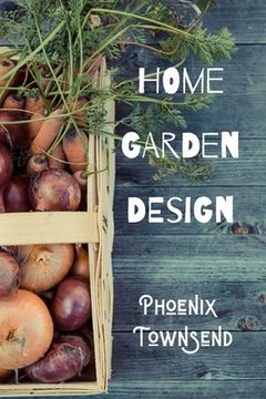 portada Home Garden Design (in English)