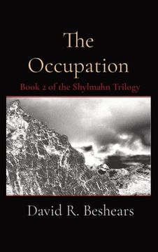 portada The Occupation: Book 2 of the Shylmahn Trilogy (en Inglés)