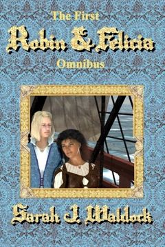 portada The First Felicia Omnibus (Felicia and Robin omnibus editions) (Volume 1)