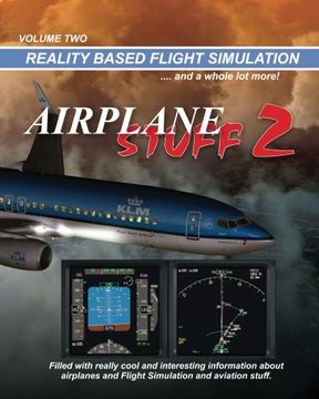 portada Airplane Stuff 2: Flight Simulation ... and a whole lot more! (Volume 2)