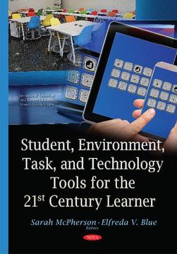 portada Student, Environment, Task, and Technology Tools for the 21St Century Learner (Instructional Technology and Teacher Education) (in English)