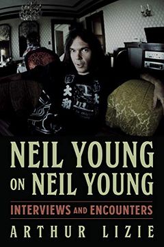 portada Neil Young on Neil Young: Interviews and Encounters (Musicians in Their own Words) (in English)