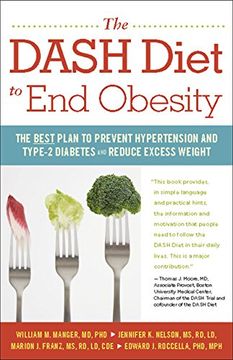 portada The Dash Diet to end Obesity: The Best Plan to Prevent Hypertension and Type-2 Diabetes and Reduce Excess Weight (en Inglés)