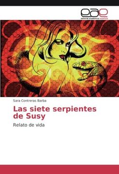 portada Las siete serpientes de Susy: Relato de vida