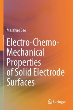 portada Electro-Chemo-Mechanical Properties of Solid Electrode Surfaces (in English)