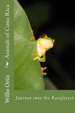 portada Animals of Costa Rica: Journey into the Rainforest (in English)