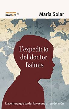 portada L'expediciã³ del Doctor Balmis (in Catalá)