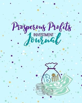 portada Prosperous Profits Investment Journal (en Inglés)