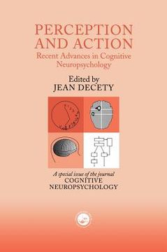 portada perception and action: recent advances in cognitive neuropsychology: a special issue of cognitive neuropsychology (en Inglés)