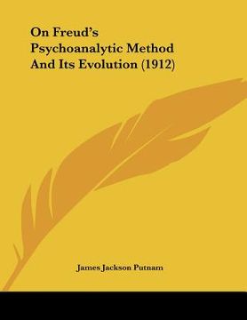 portada on freud's psychoanalytic method and its evolution (1912) (in English)