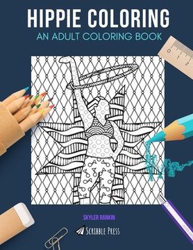 portada Hippie Coloring: AN ADULT COLORING BOOK: Hula Hooping & Astrology - 2 Coloring Books In 1 (en Inglés)