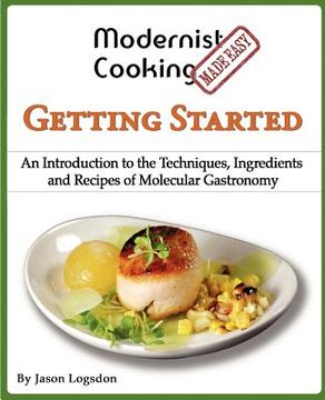 portada modernist cooking made easy: getting started (in English)