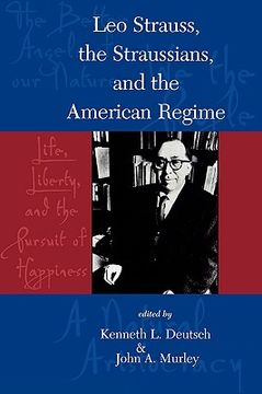 portada leo strauss, the straussians, and the study of the american regime (in English)