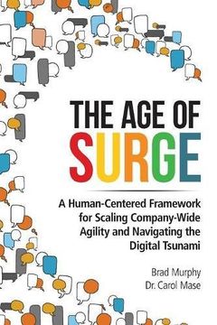 portada The Age of Surge: A Human-Centered Framework for Scaling Company-Wide Agility and Navigating the Tsunami of Digital